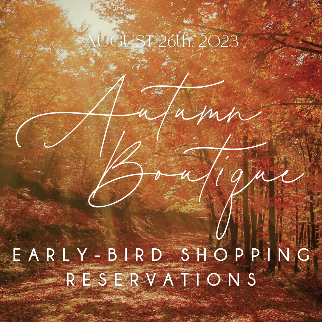 Autumn Boutique Early-Bird Shopping Reservations