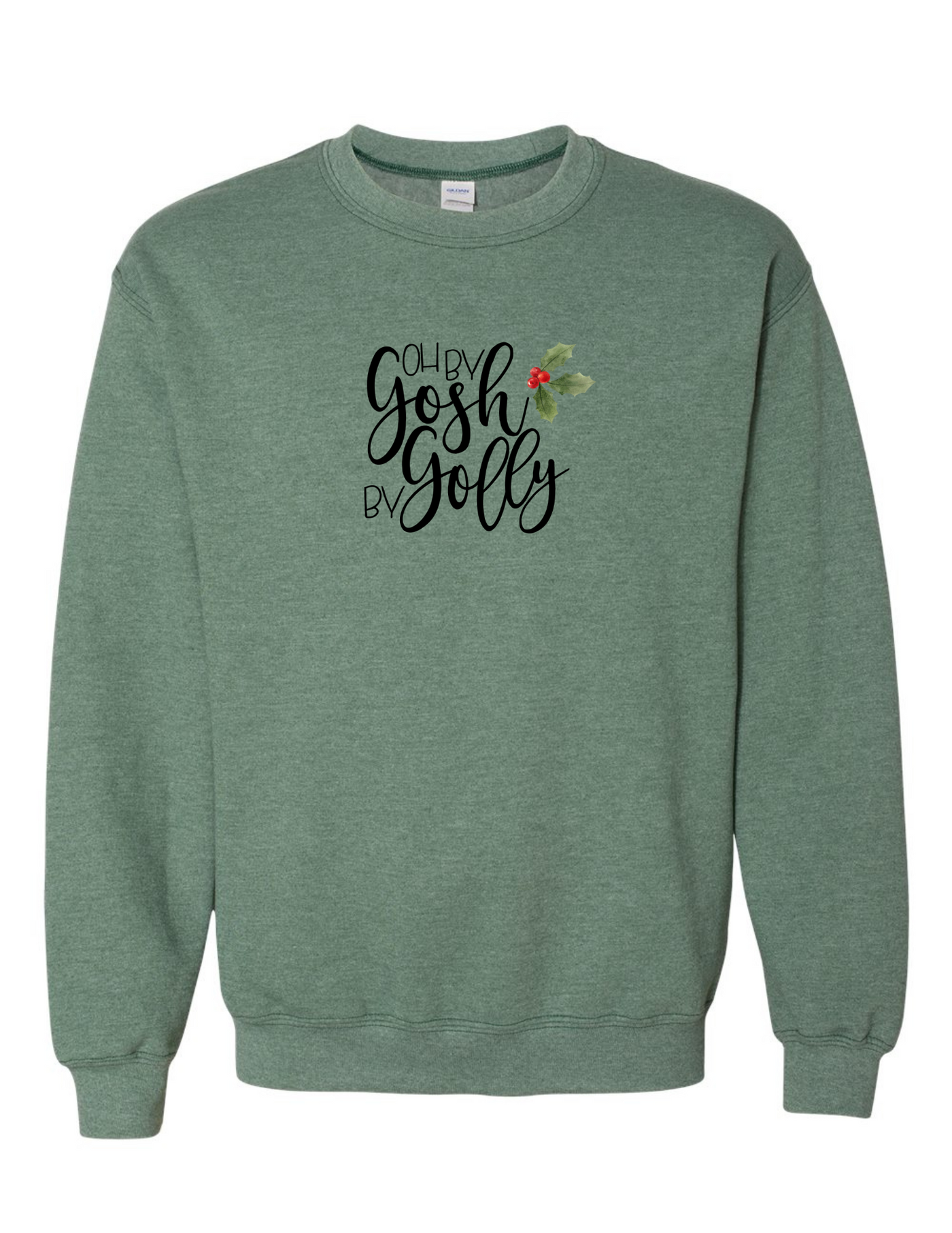 "Oh By Gosh By Golly" Crewneck Sweatshirt